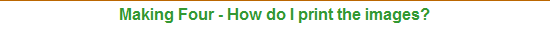 Making Four - How do I print the images?